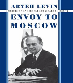 Envoy to Moscow (eBook, PDF) - Levin, Aryeh