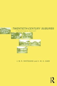 Twentieth-Century Suburbs (eBook, ePUB) - Carr, C. M. H; Whitehand, J. W. R
