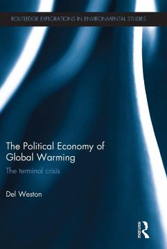 The Political Economy of Global Warming (eBook, PDF) - Weston, Del