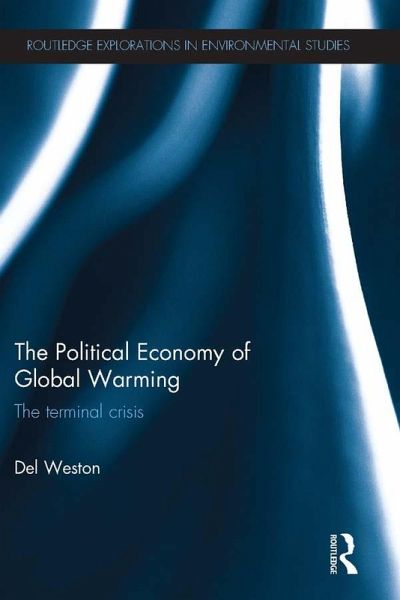 The Political Economy of Global Warming (eBook, PDF) The Political Economy of Global Warming (eBook, PDF)