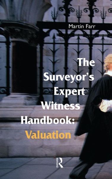The Surveyors' Expert Witness Handbook (eBook, ePUB) The Surveyors' Expert Witness Handbook (eBook, ePUB)
