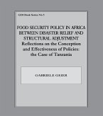 Food Security Policy in Africa Between Disaster Relief and Structural Adjustment (eBook, PDF)