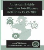 American-British-Canadian Intelligence Relations, 1939-2000 (eBook, PDF)