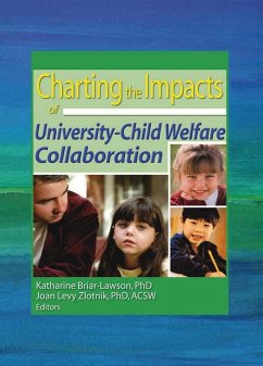 Charting the Impacts of University-Child Welfare Collaboration (eBook, ePUB) - Briar-Lawson, Katharine; Zlotnik, Joan Levy