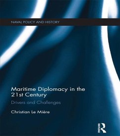 Maritime Diplomacy in the 21st Century (eBook, ePUB) - Le Mière, Christian