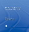 Music and Culture in America, 1861-1918... - Bild 1