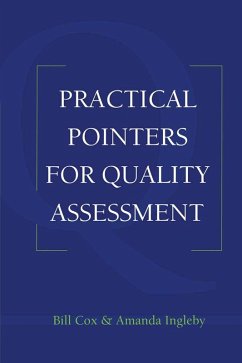 Practical Pointers on Quality Assessment (eBook, ePUB) - Cox, Bill; Ingleby, Amanda
