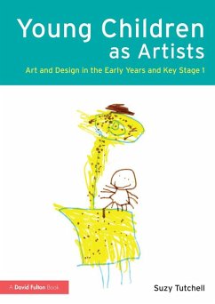 Young Children as Artists (eBook, PDF) - Tutchell, Suzy