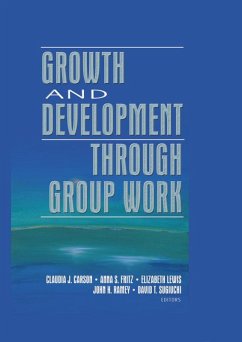 Cover Growth and Development Through Group Work (eBook, ePUB)