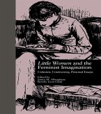 LITTLE WOMEN and THE FEMINIST IMAGINATION (eBook, PDF)