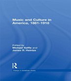 Music and Culture in America, 1861-1918 (eBook, PDF)