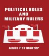 Political Roles and Military Rulers... - Bild 1