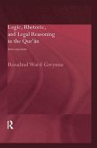 Logic, Rhetoric and Legal Reasoning in the Qur'an (eBook, ePUB)