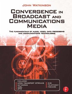 Convergence in Broadcast and Communications Media (eBook, PDF) - Watkinson, John