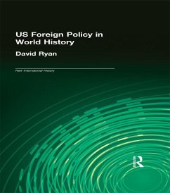 US Foreign Policy in World History (eBook, ePUB) - Ryan, David