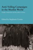 Anti-Veiling Campaigns in the Muslim World (eBook, PDF)