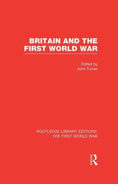 Britain and the First World War (RLE The First World War) (eBook, PDF)