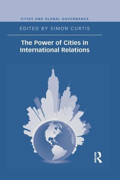 The Power of Cities in International Relations (eBook, PDF)