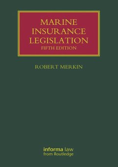 Marine Insurance Legislation (eBook, ePUB) - Merkin, Robert; Hjalmarsson, Johanna; Bugra, Aysegul; Lavelle, Jennifer