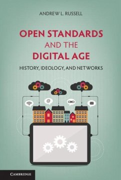 Open Standards and the Digital Age (eBook, PDF) - Russell, Andrew L.