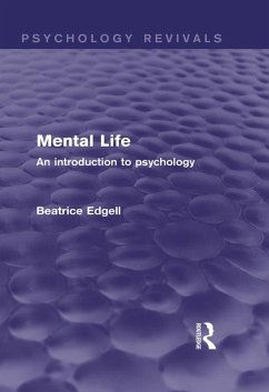 Mental Life (Psychology Revivals) (eBook, PDF) - Edgell, Beatrice