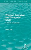 Physical Education and Curriculum Study (Routledge Revivals) (eBook, ePUB)