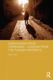Disengaging from Terrorism - Lessons from the Turkish Penitents (eBook, ePUB)