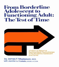 From Borderline Adolescent to Functioning Adult (eBook, ePUB) - Masterson M. D., James F.; Costello, Jacinta Lu