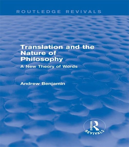 Translation and the Nature of Philosophy (Routledge Revivals) (eBook, PDF) Translation and the Nature of Philosophy (Routledge Revivals) (eBook, PDF)