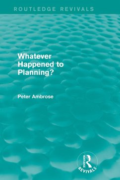 What Happened to Planning? (Routledge Revivals) (eBook, PDF) - Ambrose, Peter