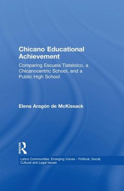 Chicano Educational Achievement (eBook, ePUB) - McKissack, Elena Aragon de
