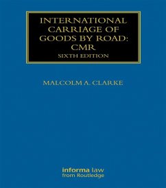 International Carriage of Goods by Road: CMR (eBook, PDF) - Clarke, Malcolm