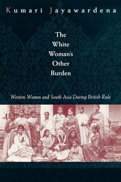The White Woman's Other Burden (eBook, ePUB) The White Woman's Other Burden (eBook, ePUB)