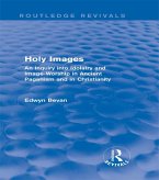 Holy Images (Routledge Revivals) (eBook, PDF)