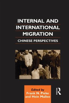 Internal and International Migration (eBook, PDF) - Mallee, Hein; Pieke, Frank N.