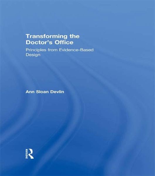 Transforming the Doctor's Office (eBook, ePUB) Transforming the Doctor's Office (eBook, ePUB)