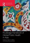 Routledge Handbook of Global Public Health in Asia (eBook, PDF)
