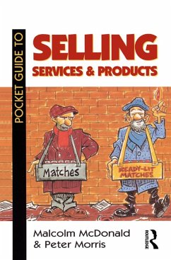 Pocket Guide to Selling Services and Products (eBook, PDF) - Morris, Peter; McDonald, Malcolm