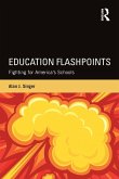 Education Flashpoints (eBook, ePUB)