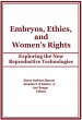 Embryos, Ethics, and Women's Rights... - Bild 1