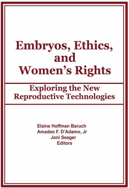 Embryos, Ethics, and Women's Rights (eBook, ePUB)