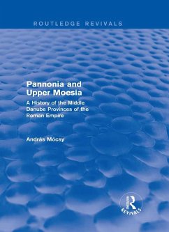 Cover Pannonia and Upper Moesia (Routledge Revivals) (eBook, ePUB)