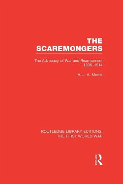 The Scaremongers (RLE The First World War) (eBook, ePUB) - Morris, A.