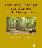 Thinking Through Translation with Metaphors (eBook, ePUB)