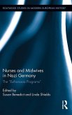 Nurses and Midwives in Nazi Germany (eBook, PDF)