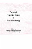 Current Feminist Issues in Psychotherapy (eBook, ePUB)