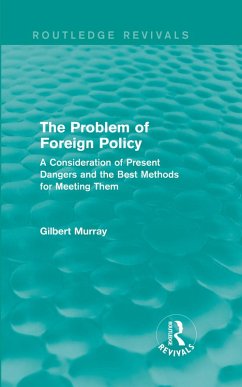 The Problem of Foreign Policy (Routledge Revivals) (eBook, PDF) - Murray, Gilbert