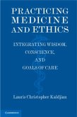 Practicing Medicine and Ethics (eBook, PDF)