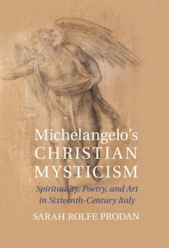 Michelangelo's Christian Mysticism (eBook, PDF) - Prodan, Sarah Rolfe
