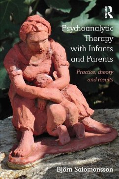 Psychoanalytic Therapy with Infants and their Parents (eBook, ePUB) - Salomonsson, Björn